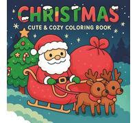 Christmas: Cute & cozy Coloring Book For Adults And Kids
