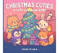 Christmas Cuties: A Cozy Coloring Book