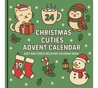 Christmas Cuties Advent Calendar: Easy & Stress Relieving Coloring Book