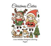 Christmas Cuties: Cute Holiday Designs Coloring Pages for Kids
