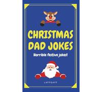 Christmas Dad Jokes: Horrible festive jokes!