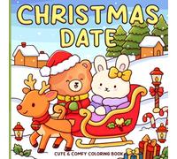 Christmas Date: Romantic Holiday Coloring Pages Featuring Sweet Couples, Snowy Love Scenes, Festive Winter Dates, and Heartwarming Moments for Teens & Adults