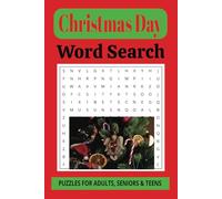 Christmas Day Word Search Puzzle Book: Word Searches with Easy-to-Read Print about Christmas, Memories & Decorations and More - 6x9 inches, 110 pages ... Gift for Vacation, Holidays and Free Times