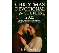 Christmas Devotional for Couples 2025: Strengthening Your Marriage Through the Gift of Christ’s Love