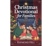 Christmas Devotional for Families 2025: Bringing hope, joy, and togetherness to every family this holiday season