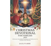 Christmas Devotional for Families 2025: Daily and Inspirational Readings and Prayers to Strengthen Faith This Holiday Season