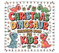 Christmas Dinosaur Coloring Book for Kids: Fun Christmas Dinosaur Coloring & Doodle Book | 50+ Festive Designs with Single-Sided Pages and Blank Sheets for Kids Ages 4-8