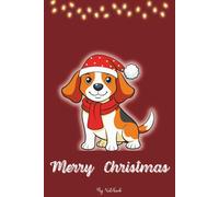 Christmas Dog Notebook- Cute Holiday Journal with Beagle in Santa Hat: Adorable Christmas notebook featuring a cute dog in a Santa hat- perfect holiday gift for kids, students, or dog lovers.