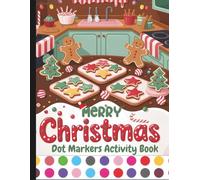 Christmas Dot Markers Activity Book: Do A Dot Activity Book For Ages 2+