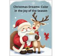 Christmas Dreams: A Kawaii Coloring Adventure of Holiday Joy of the season: Relax, Color, and Feel the Sweet Joy of the Holidays