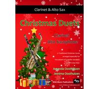 Christmas Duets for Clarinet and Alto Saxophone: 21 Traditional Christmas Carols arranged for equal clarinet and alto saxophone players of ... of the clarinet parts are below the break.