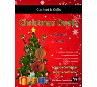 Christmas Duets for Clarinet and Cello: 21 Traditional Christmas Carols arranged for clarinet and cello players of intermediate standard.