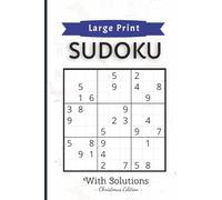 Christmas Edition Large Print Sudoku Puzzle Book with Solutions | 50 Festive Puzzles