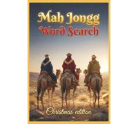 Christmas Edition-Mah Jongg Word Search: 50+ Challenging Christmas Themed Mah Jongg Word Searches with 500+ Faith-Filled Words & Phrases-Solutions ... for Mah Jongg Adults, Seniors, and Teens