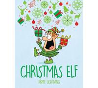 Christmas Elf: Christmas Stories, Christmas Coloring Book, Jokes, Games, and Mor