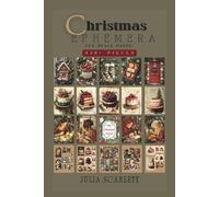 Christmas Ephemera: 430+ Christmas Images to Cut, Paste, and Place