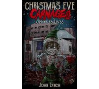 Christmas Eve Carnage 2: Sprinkles Lives