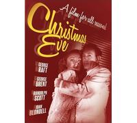 Christmas Eve (DVD) George Raft Randolph Scott Reginald Denny George Brent