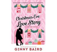Christmas Eve Love Story: An Advent Book