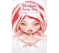 Christmas Every Day: and Other Stories Told for Children