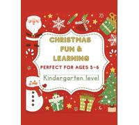 Christmas Fun & Learning: Perfect for ages 5-6 Kindergarten level