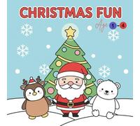 Christmas Fun: Super Simple Holiday Coloring Book for Toddlers Ages 1-4