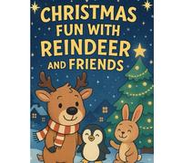 Christmas fun with Reindeer and friends