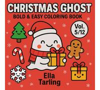 Christmas Ghost - Bold & Easy Coloring Book: 40 Cute & Simple Designs for Kids & Adults