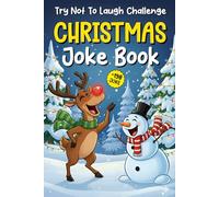 Christmas Gifts For Kids: Christmas Joke Book For Kids: 200 Laughable, Family-friendly Jokes Christmas Stocking Stuffers For Boys, Girls 6-8, 8-12