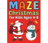Christmas Gifts for Kids : Christmas Maze Activity Book for Kids Ages 4-8: 30 Easy and Fun Holiday Mazes for Boys and Girls