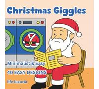 Christmas Giggles Coloring Book for Kids: 40 Silly & Funny Holiday Pictures for Boys and Girls Ages 3-12