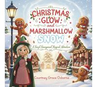Christmas Glow and Marshmallow Snow: A Hazel Honeywand Magical Adventure