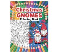 Christmas Gnomes Coloring Book: 100 Festive Designs for All Ages: A Festive Holiday Activity for Stress Relief and Family Fun with Whimsical Winter Gnomes
