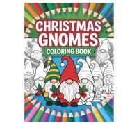 Christmas Gnomes Coloring Book: 100 Festive Designs for All Ages: A Fun and Relaxing Holiday Activity with Adorable Nordic Gnomes and Winter Scenes