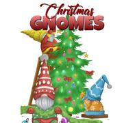 Christmas Gnomes Coloring Book for Adults