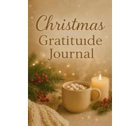 Christmas Gratitude Journal for Adults: 30-Day Holiday Reflection & Mindfulness: Boost Joy, Peace & Holiday Cheer - Ideal Christmas Gift