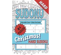 Christmas Hard Sudoku for Adults: A Festive Sudoku Puzzle Book with Hard Puzzles for Experienced Solvers | Travel-Friendly | Clear Layouts | Solutions Included