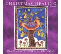 Christmas Healing, Volume 2 by Diane Arkenstone & Misha Segal