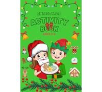 Christmas Holiday Activity Book (Ages 2-6): Travel-Friendly Mazes, Spot-the-Difference, Sudoku & Puzzles for Toddlers, Preschoolers & Kindergartners: ... Mazes, Counting & Simple Puzzles for ages 2-6