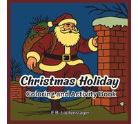 Christmas Holiday: Coloring and Activity Book