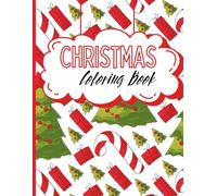Christmas Holiday Coloring Book for Kids Ages 1-7: 60 Wide-Line Coloring Pages of Santa, Snowmen, Reindeer, and Holiday Fun