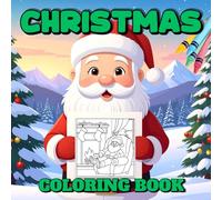 CHRISTMAS HOLIDAY FUN COLORING BOOK: A Great Christmas gift, stocking stuffer, special gift, or holiday present for coloring book lovers of all ages!