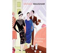 Christmas Holiday (Vintage Classics) by W. Somerset Maugham (2001-06-01)