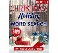 Christmas Holiday word search 3100 word book 1: A Joyful Christmas Challenge: 150 Large Print Puzzles for Seniors & All Ages to Enjoy this Holiday Season