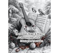 Christmas Hope & Peace: An Uplifting Bible Verse Coloring Book for Adults
