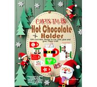 Christmas Hot Chocolate Holder: Gift card Idea. Ready to cut, fold, glue and give. Paper craft. Classroom or office holiday party. Thoughtful teacher, friend, or neighbor present. Stocking stuffers