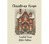 Christmas House: Victorian Counted Cross Stitch Pattern
