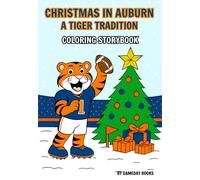 Christmas in Auburn: A Tiger Tradition: A Kids Coloring Book