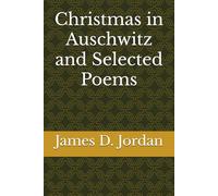 Christmas in Auschwitz and Selected Poems