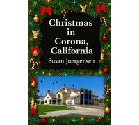 Christmas in Corona, California: An Advent Devotional